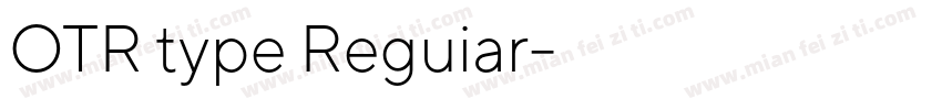 OTR type Reguiar字体转换